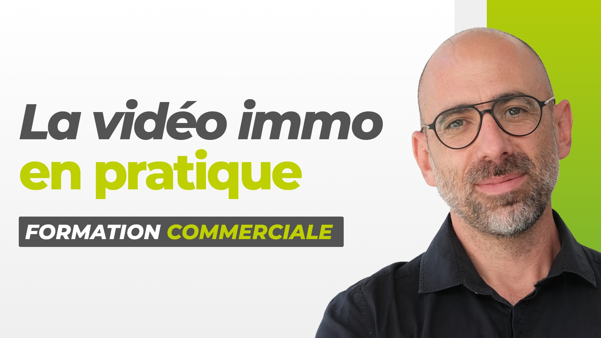 De la théorie à la pratique : La vidéo Immobilière
