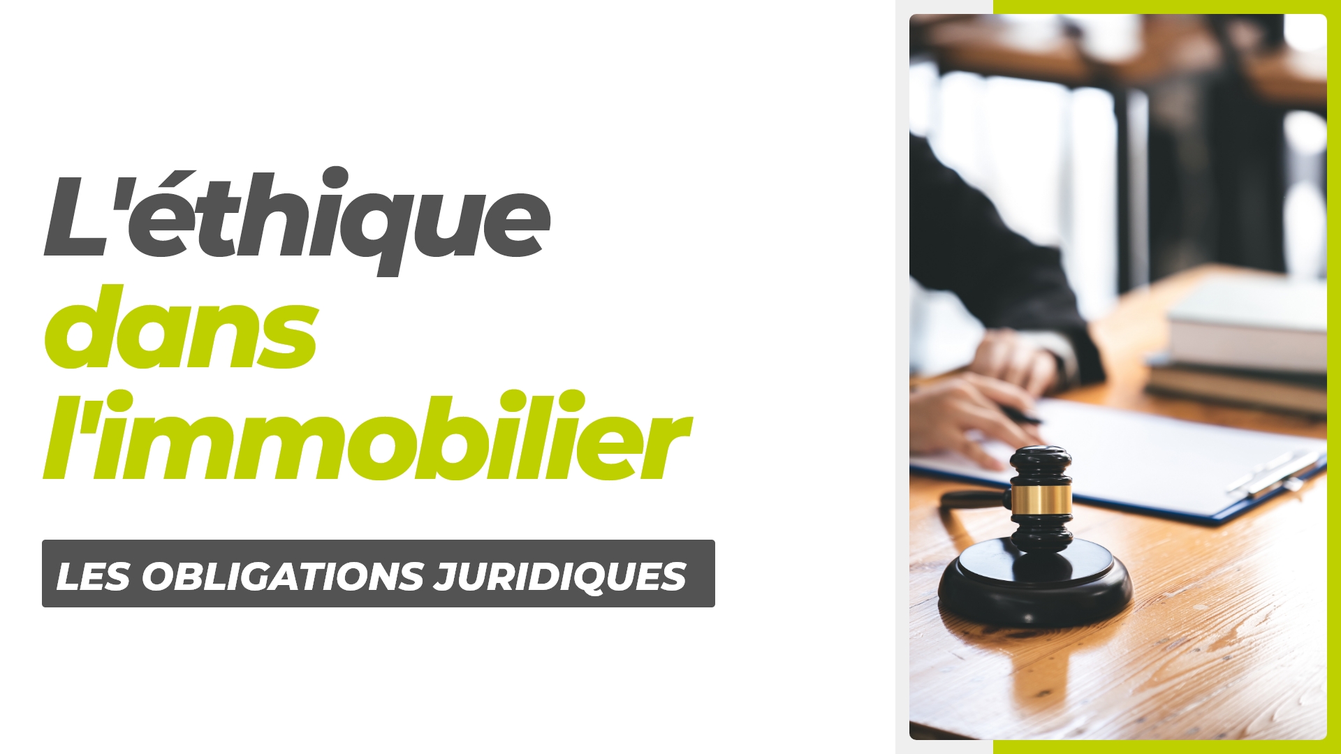J9 - Le code de déontologie dans l'immobilier : on vous dit tout