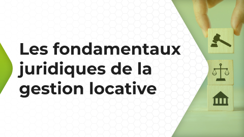 Formation 4 - Les fondamentaux juridiques de la gestion locative