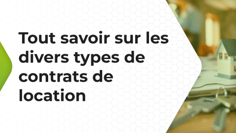 Formation 5 - Tout savoir sur les divers types de contrats de location