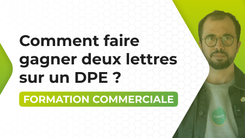 Comment faire gagner deux lettres sur un DPE
