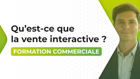 Qu'est-ce que la vente interactive ?